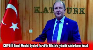 İL GENEL MECLİSİ ÜYELERİ, İSRAİL’İN FİLİSTİN’E YÖNELİK SALDIRILARINI KINADI