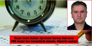 KAHRAMAN, SINAV KAYGISI HAKKINDA BİLGİLENDİRDİ, TAVSİYELERDE BULUNDU