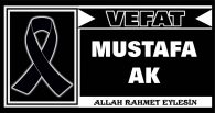 MUSTAFA AK VEFAT ETTİ