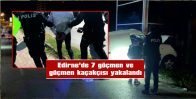 7 KİLOMETRE SÜREN KOVALAMACA SONUCU YAKALANDI