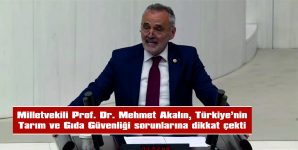 AKALIN, ÇİFTÇİLERE ACİL DESTEK ÇAĞRISI YAPTI