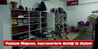 PAYLAŞIM MAĞAZASI, VEREN ELLE ALAN ELİ BULUŞTURUYOR