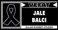 JALE BALCI VEFAT ETTİ