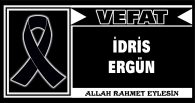 İDRİS ERGÜN VEFAT ETTİ