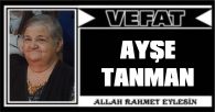 AYŞE TANMAN VEFAT ETTİ