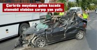 OTOMOBİL SÜRÜCÜSÜ AĞIR YARALANDI