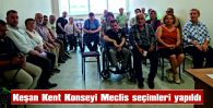 KEŞAN KENT KONSEYİ MECLİS SEÇİMLERİ YAPILDI