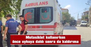 YARALI SÜRÜCÜ AMBULANSLA HASTANEYE KALDIRILDI