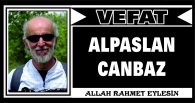 ALPASLAN CANBAZ VEFAT ETTİ