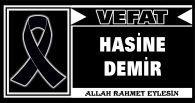 HASİNE DEMİR VEFAT ETTİ