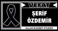 ŞERİF ÖZDEMİR VEFAT ETTİ