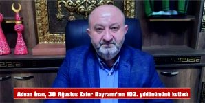 MHP KEŞAN İLÇE BAŞKANI ADNAN İNAN, 30 AĞUSTOS ZAFER BAYRAMI NEDENİYLE MESAJ YAYIMLADI