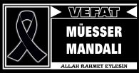 MÜESSER MANDALI VEFAT ETTİ