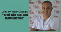 “YENİ BİR SALGIN KAPIMIZDA!”