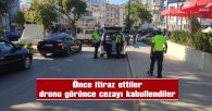 21 ARAÇ SÜRÜCÜSÜNE CEZA KEDİLDİ