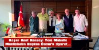 KEŞEN KENT KONSEYİ YENİ MAHALLE MECLİSİNDENBAŞKAN ÖZCAN’A ZİYARET…