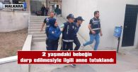 BEBEĞİN HAYATİ TEHLİKESİ DEVAM EDİYOR