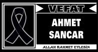 AHMET SANCAR VEFAT ETTİ