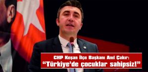 ÇAKIR: “ÇOĞU DOSYA UNUTTURULUP KAPATILDI”