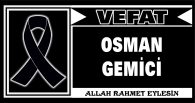 OSMAN GEMİCİ VEFAT ETTİ