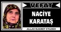 NACİYE KARATAŞ VEFAT ETTİ