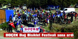 DOÇEK DAĞ BİSİKLETİ FESTİVALİ SONA ERDİ