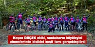 “ANLATILMAZ, YAŞANIR!” DEDİLER VE DUMANLI DAĞLAR’IN SONBAHAR BÜYÜSÜNÜ PEDAL ÇEVİREREK KEŞFETTİLER