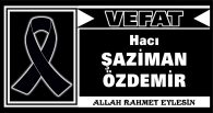 ŞAZİMAN ÖZDEMİR VEFAT ETTİ