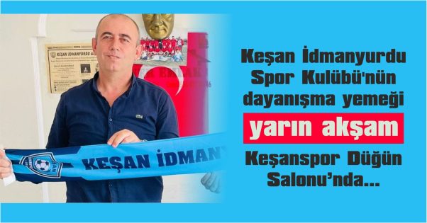 DOSTLUK VE DAYANIŞMA YEMEĞİ, KEŞANSPOR DÜĞÜN SALONU’NA ALINDI