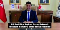 AK PARTİ İLÇE BAŞKANI PEKDEMİR, ATATÜRK’ÜN EBEDİYETE İNTİKAL EDİLİŞİNİN 86. YILDÖNÜMÜ NEDENİYLE ANMA MESAJI YAYIMLADI