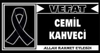 CEMİL KAHVECİ VEFAT ETTİ