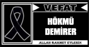 HÖKMÜ DEMİRER VEFAT ETTİ