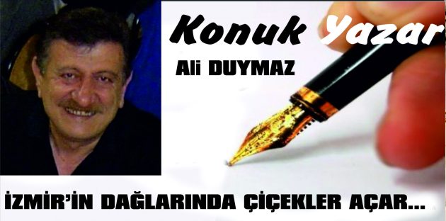 İZMİR’İN DAĞLARINDA ÇİÇEKLER AÇAR…