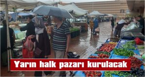 SALI PAZARI DA YERİNDE AÇILACAK