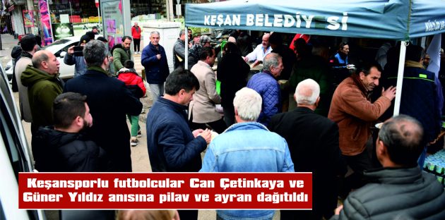 KEŞAN BELEDİYESİ TARAFINDAN, KEŞANLI FUTBOLCULAR CAN ÇETİNKAYA VE GÜNER YILDIZ ANILDI